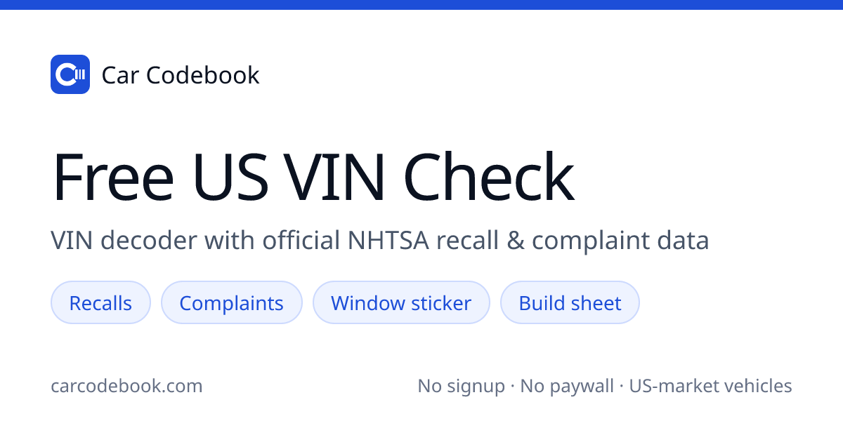 Free VIN Check: Recalls, Complaints & Window Sticker (US)